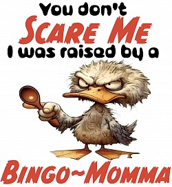 You don’t scare me